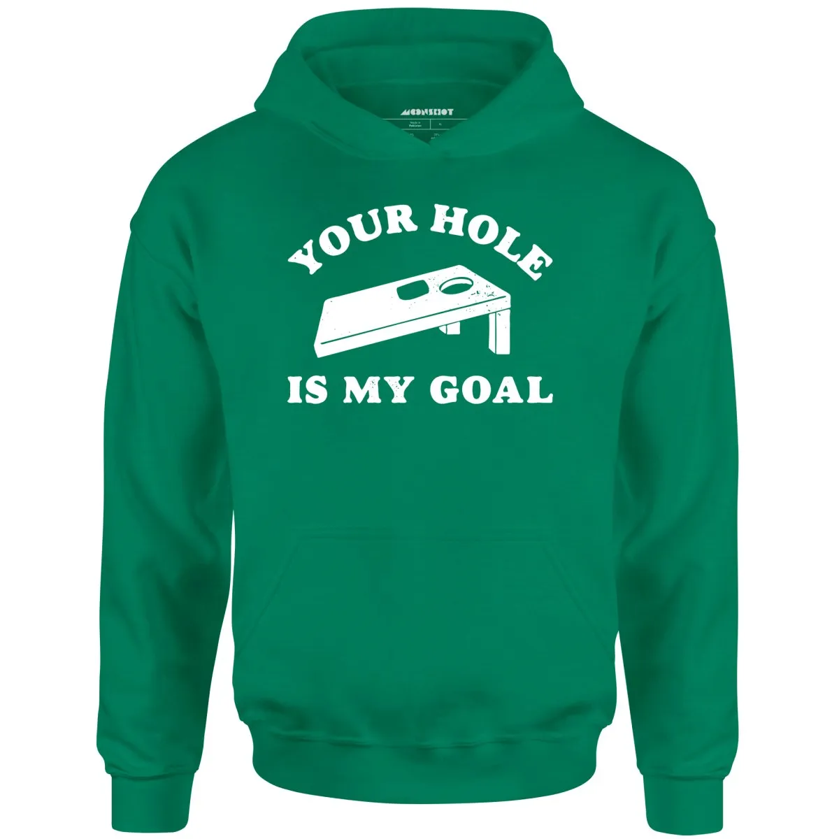 Your Hole is My Goal - Cornhole - Unisex Hoodie